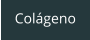 Colágeno